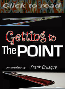Getting to the Point with Frank Brusque
